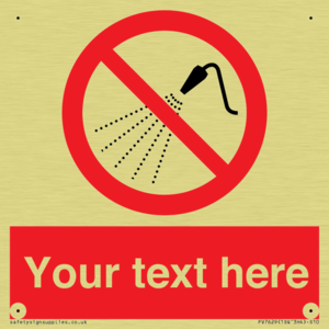 Custom prohibition Do not spray with water